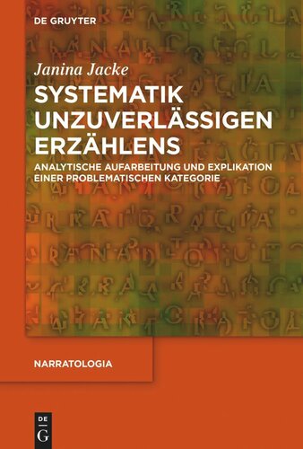 Systematik unzuverlässigen Erzählens: Analytische Aufarbeitung und Explikation einer problematischen Kategorie