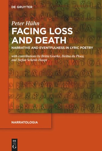 Facing Loss and Death: Narrative and Eventfulness in Lyric Poetry
