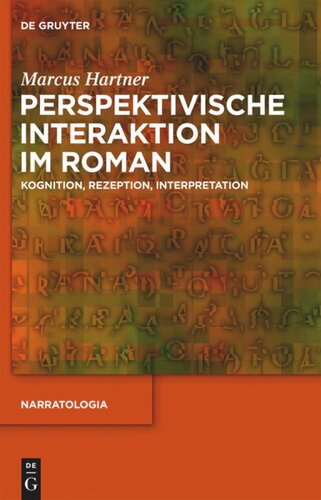 Perspektivische Interaktion im Roman: Kognition, Rezeption, Interpretation