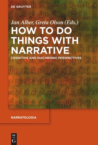 How to Do Things with Narrative: Cognitive and Diachronic Perspectives