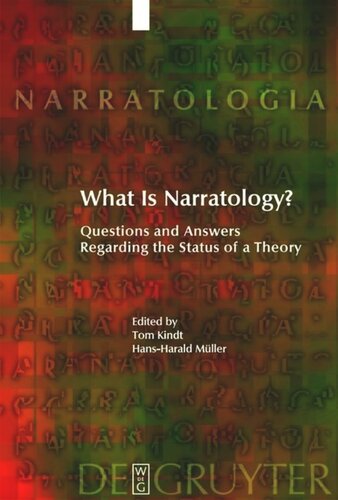 What Is Narratology?: Questions and Answers Regarding the Status of a Theory