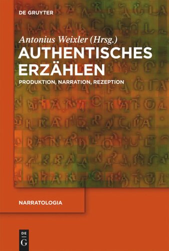 Authentisches Erzählen: Produktion, Narration, Rezeption