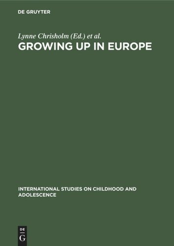 Growing up in Europe: Contemporary Horizons in Childhood and Youth Studies