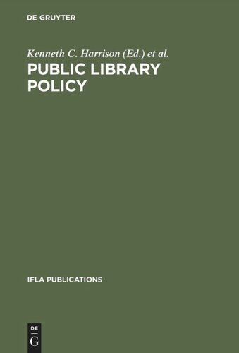 Public Library Policy: Proceedings of the IFLA/Unesco Pre-Session Seminar, Lund, Sweden, August 20–24, 1979