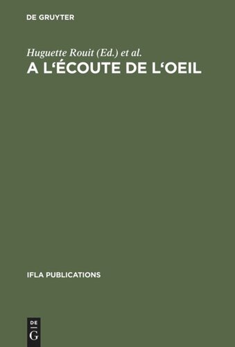 A l’écoute de l’oeil: Les collections iconographiques et les bibliothèques. Actes du colloque organisé par la Section des Bibliothèques d’Art de l’IFLA Genève, 13-15 mars 1985