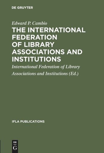 The International Federation of Library Associations and Institutions: A selected list of references