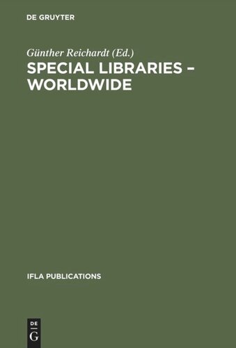 Special Libraries Worldwide: A Collection of Papers Prepared for the Section of Special Libraries
