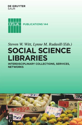Social Science Libraries: Interdisciplinary Collections, Services, Networks