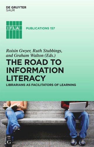 The Road to Information Literacy: Librarians as facilitators of learning