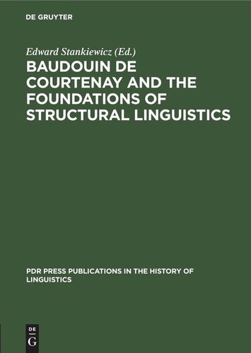 Baudouin de Courtenay and the Foundations of Structural Linguistics