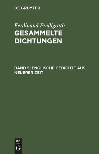 Gesammelte Dichtungen: Band 5 Englische Gedichte aus neuerer Zeit