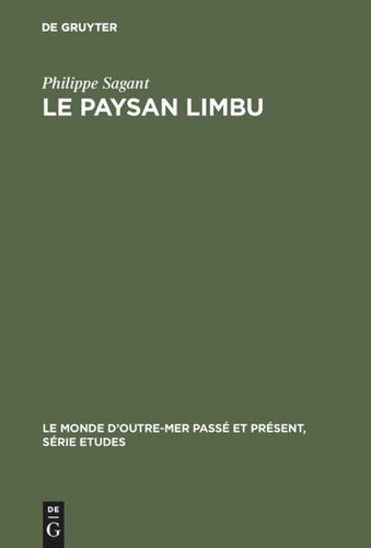 Le paysan Limbu: Sa maison et ses champs