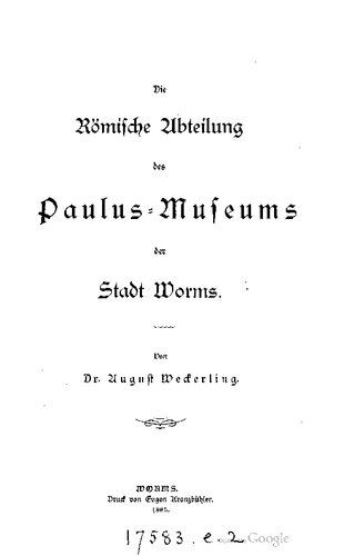 Die Römische Abteilung des Paulus-Museums der Stadt Worms