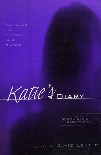 Katie's Diary: Unlocking the Mystery of a Suicide
