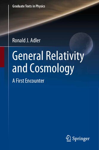 General Relativity and Cosmology: A First Encounter (Graduate Texts in Physics)