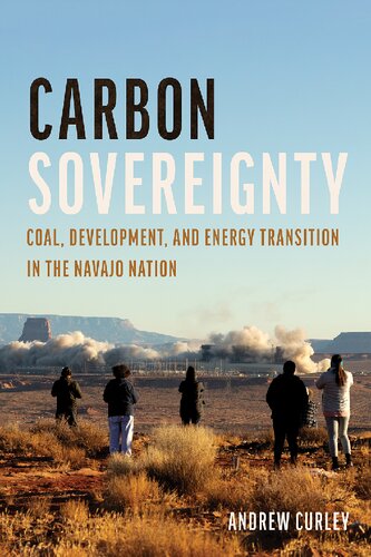 Carbon Sovereignty: Coal, Development, and Energy Transition in the Navajo Nation