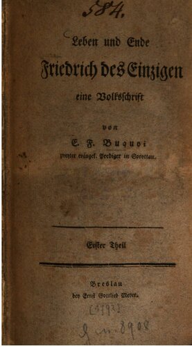 Leben und Ende Friedrichs des Einzigen : Eine Volksschrift