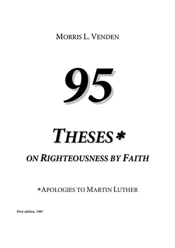 95 Theses on Righteousness by Faith (First edition, 1987) - pdf