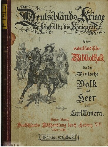 Deutschlands Misshandlung durch Ludwig XIV. 1672-1714