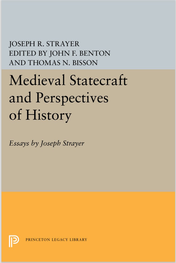 Medieval Statecraft and the Perspectives of History