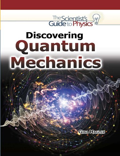 Discovering Quantum Mechanics (Scientist's Guide to Physics)