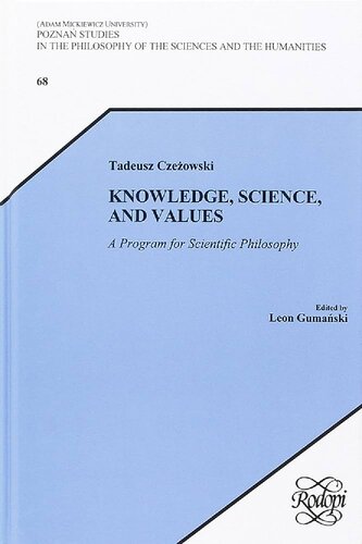 Knowledge, Science, and Values: A Program for Scientific Philosophy