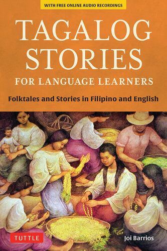 Tagalog Stories for Language Learners: Folktales and Stories in Filipino and English (Free Online Audio)