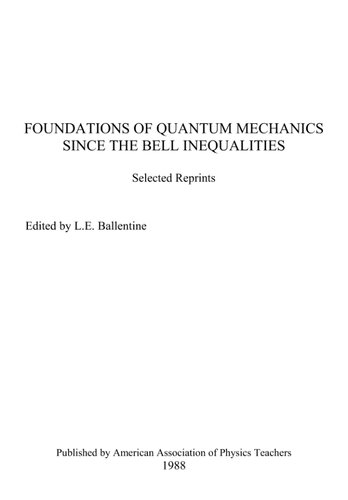 Foundations of Quantum Mechanics Since the Bell Inequalities: Selected Reprints/Reprint Books Series No. Rb-52