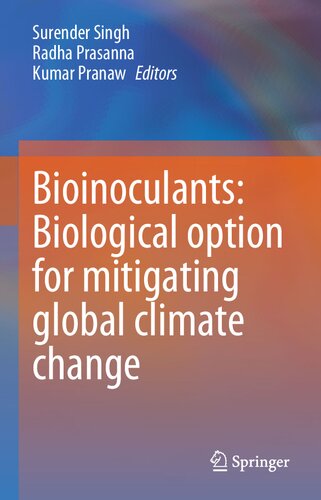 Bioinoculants: Biological Option for Mitigating global Climate Change