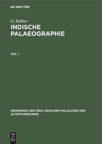 Indische Palaeographie: Von circa 350 a. Chr. – circa 1300 p. Chr.