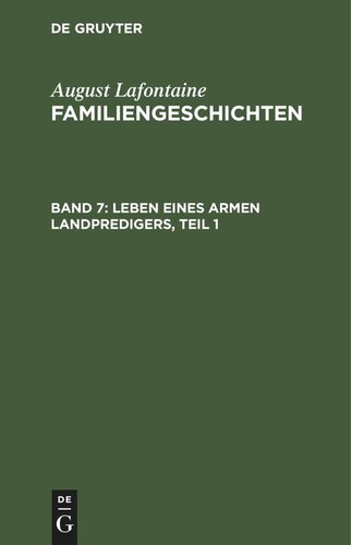 Familiengeschichten: Band 7 Leben eines armen Landpredigers, Teil 1
