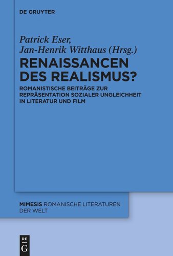 Renaissancen des Realismus?: Romanistische Beiträge zur Repräsentation sozialer Ungleichheit in Literatur und Film
