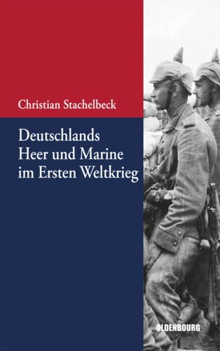 Deutschlands Heer und Marine im Ersten Weltkrieg