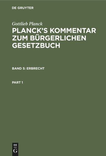 Planck's Kommentar zum Bürgerlichen Gesetzbuch: Band 5 Erbrecht