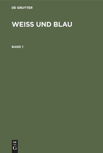 Weiß und Blau: Band 1