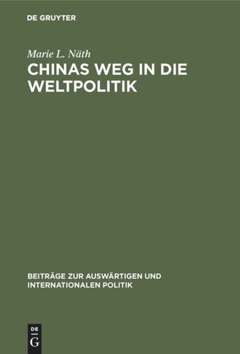 Chinas Weg in die Weltpolitik: Die nationalen und außerpolitischen Konzeptionen Sun Yat-sens, Chiang Kai-sheks und Mao Tse-tungs