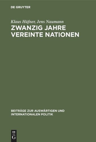 Zwanzig Jahre Vereinte Nationen: Internationale Bibliographie, 1945–1965