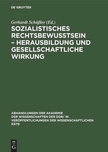 Sozialistisches Rechtsbewußtsein – Herausbildung und gesellschaftliche Wirkung