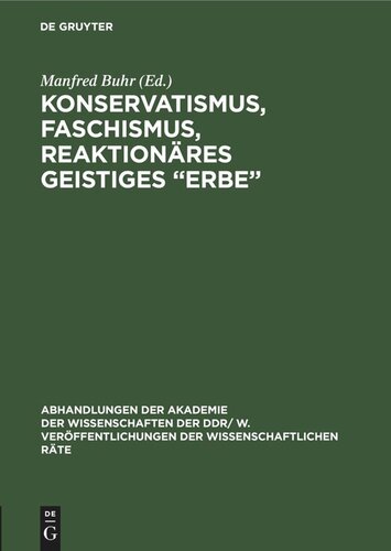 Konservatismus, Faschismus, reaktionäres geistiges „Erbe“: Tagung des Wissenschaftlicher Rat für Grundfragen der ideologischen Auseinandersetzung zwischen Sozialismus und Imperialismus