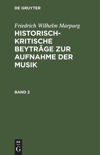Historisch-kritische Beyträge zur Aufnahme der Musik: Band 2