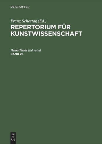 Repertorium für Kunstwissenschaft: Band 25