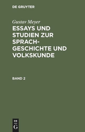 Essays und Studien zur Sprachgeschichte und Volkskunde: Band 2