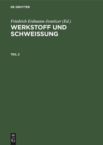Werkstoff und Schweissung: Teil 2