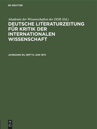 Deutsche Literaturzeitung für Kritik der internationalen Wissenschaft: Jahrgang 94, Heft 6 Juni 1973