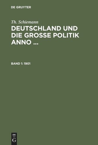 Deutschland und die große Politik anno ...: Band 1 1901