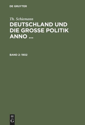 Deutschland und die große Politik anno ...: Band 2 1902