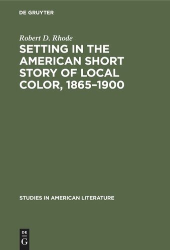 Setting in the American Short Story of Local Color, 1865–1900