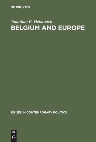 Belgium and Europe: A Study in Small Power Diplomacy