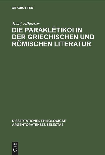 Die Paraklētikoi in der griechischen und römischen Literatur