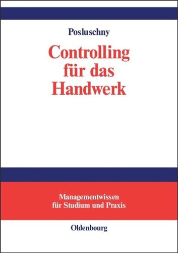 Controlling für das Handwerk: Durchgängige Fallstudie mit Softwareunterstützung